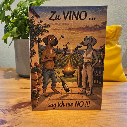 Zu Vino sag ich nie No! – Klappkarte mit Hunde-Motiv (Sonnenuntergang)